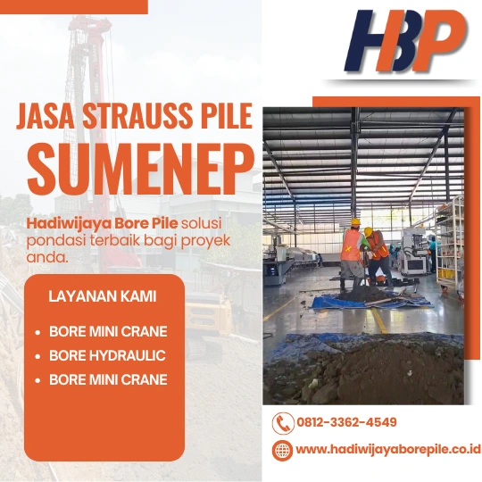 Jasa Strauss Pile Sumenep Pengerjaan Menggunakan Mesin Manual-HADIWIJAYA BORE PILE