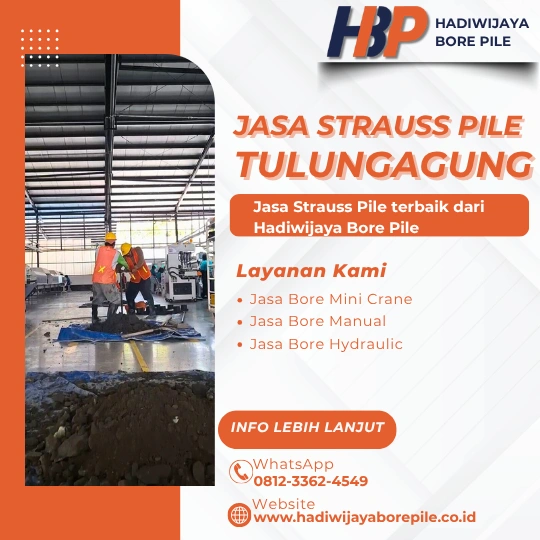 Jasa Strauss Pile Tulungagung Pengerjaan Menggunakan Mesin Manual-HADIWIJAYA BORE PILE